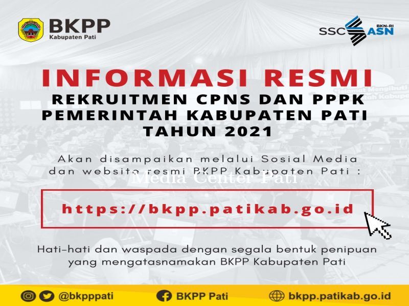 Informasi Resmi terkait Rekruitmen CPNS dan PPPK Pemerintah Kabupaten Pati Tahun 2021