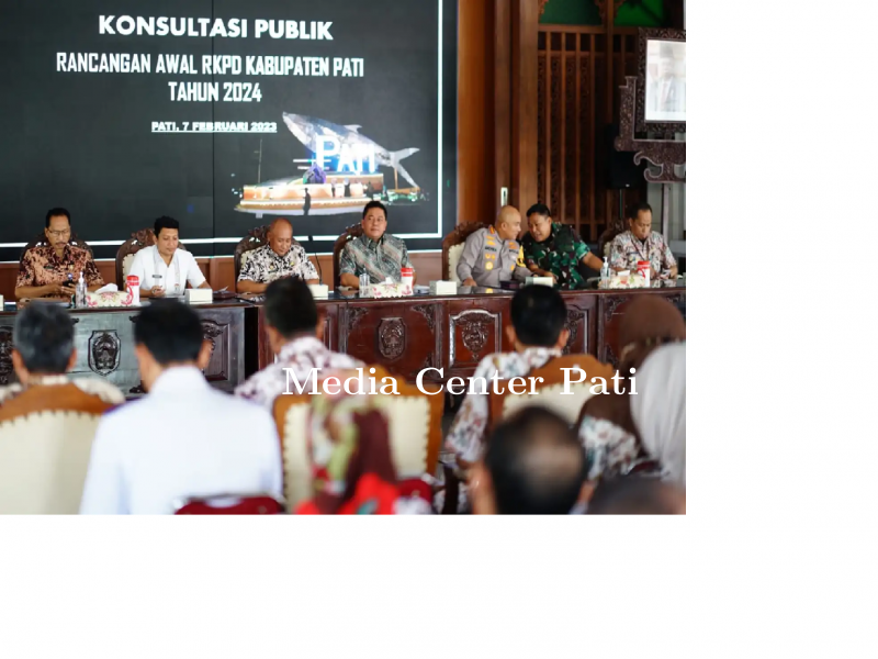 Konsultasi Publik Rancangan Awal RKPD 2024, Pj Bupati Pati : Tingkatkan Segala Aspek