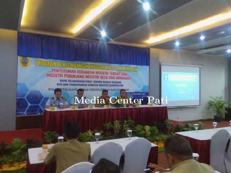 PUBLIC HEARING NASKAH AKADEMIK RENCANA PEMBANGUNAN KAWASAN INDUSTRI KABUPATEN PATI