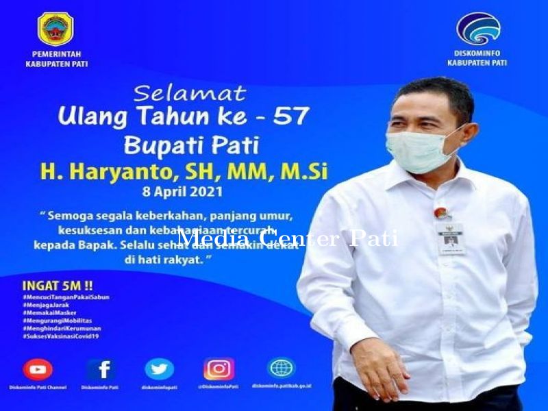 Selamat Ulang Tahun ke 57  Bapak Bupati Pati , H. Haryanto, SH, MM, M.Si.